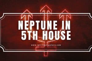 Neptune in 5th House: A Creative Dreamer at Heart