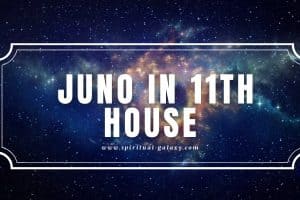 Juno in 11th House: Friendship as the Base of Romance