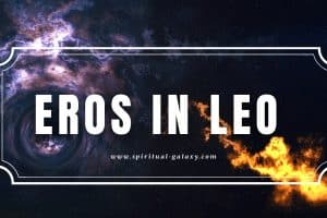 Eros in Leo: The Erotic Passion for Sexual Attraction