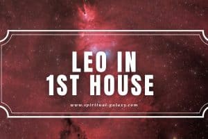 Leo in 1st House: A Great Impression of Leading People