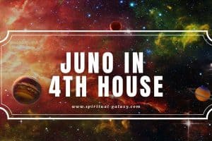 Juno in 4th House: Nothing Feels Like Home Than a Partner