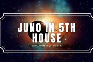 Juno in 5th House: Fun and Games in a Committed Connection