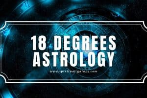 18 Degrees Astrology: What a Tough Encounter of Darkness!