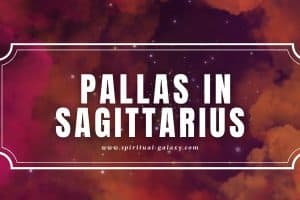 Pallas in Sagittarius: Excessive Wandering to Seek Solutions