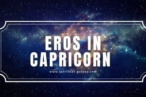 Eros in Capricorn: Sexual Intimacy with a Sense of Control