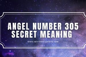 Angel Number 305 Secret Meaning: Changes and Self-Expression!