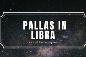 Pallas in Libra: Peace, Harmony, and Equality for Us All