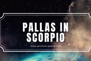 Pallas in Scorpio: Solving Mystery with Stunning Capacities