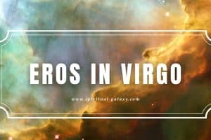 Eros in Virgo: Being Logical in a Sensual Disposition
