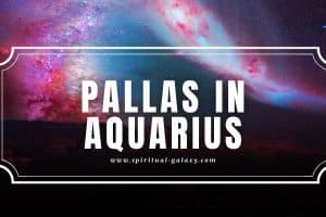 Pallas in Aquarius: The Future Does Not Go Off Your Mind
