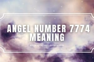 Angel Number 7774 Meaning: Persistence Of Purpose
