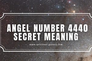 Angel Number 4440 Secret Meaning: Chasing Your Dreams