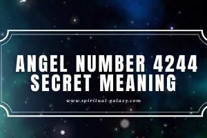 Angel Number 4244 Secret Meaning: Making Your Life Beautiful