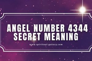 Angel Number 4344 Secret Meaning: March to Greatness
