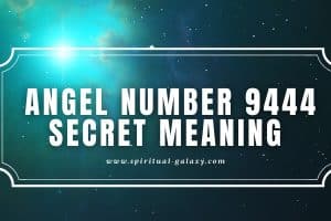 Angel Number 9444 Secret Meaning: Stability and Creativity