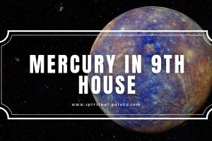 Mercury in 9th House: Is Your Intellect Your Everything?
