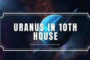 Uranus in 10th House: Let the Tension Be Gone!