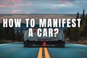How to Manifest a Car: Get your Dream Car with these Steps!