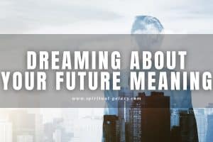 Dreaming About Your Future: Is It A Positive Interpretation?