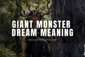 Giant Monster Dream Meaning: What Does This Beast Tell You?