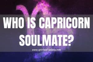 Who is Capricorn Soulmate?: The Best Signs for the Archer!