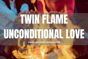 Twin Flame Unconditional Love: Why is it important?