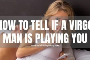 How to Tell if a Virgo Man is Playing You: Must Have!