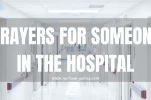 Prayers for Someone in the Hospital: Pray for Others