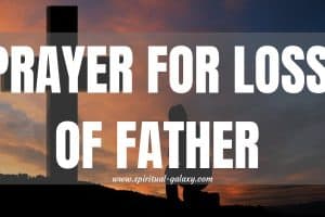 Prayer for Loss of Father: Finding Strength in Grief