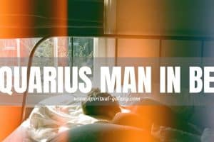 Aquarius Man in Bed: Play hard to get
