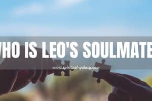 Who is Leo's Soulmate?: The Best Signs as Life Partner!