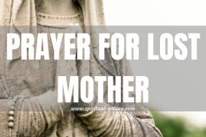 Prayer for Lost Mother: Finding Comfort in Prayer