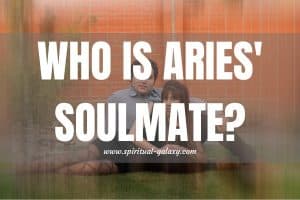 Who is Aries' Soulmate?: The Best and the Worst Signs for You