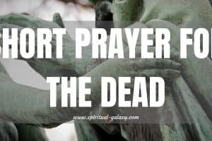 Short Prayer for the Dead: Prayer for the Soul of Departed