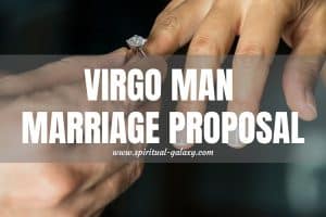 Virgo Man Marriage Proposal: Perfect Timing!