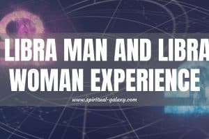 Libra Man and Libra Woman Experience: A Good Match or Not?