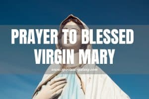 Prayer to Blessed Virgin Mary: Miracle Prayer to Mother Mary