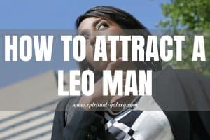 How to Attract a Leo Man: Impress him!  