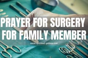 Prayer for Surgery for Family Member: Seeking Source of Hope