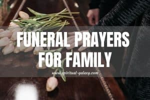 Funeral Prayers for Family: Hope in Whisper of Death