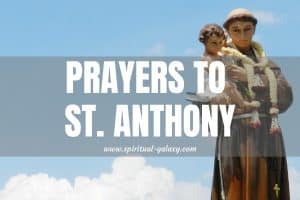 Prayers to St. Anthony: The Miracle Worker!