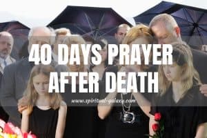 40 Days Prayer After Death: Soul to Afterlife