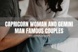 Capricorn Woman & Gemini Man Famous Couples: Collide or Repel?