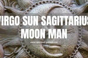 Virgo Sun Sagittarius Moon Man: Ultimate Perfectionist?
