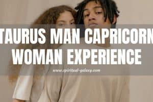 Taurus Man Capricorn Woman Experience: Earthy Connection!