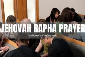 Jehovah Rapha Prayer: The God that Heals