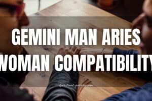 Gemini Man Aries Woman Compatibility: Fire or Fury?
