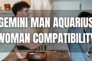 Gemini Man Aquarius Woman Compatibility: Chat or Chase?