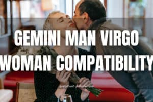 Gemini Man Virgo Woman Compatibility: Regret or Remorse?
