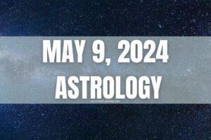 May 9th, 2024 Astrology: Uranus Shakes Things Up!